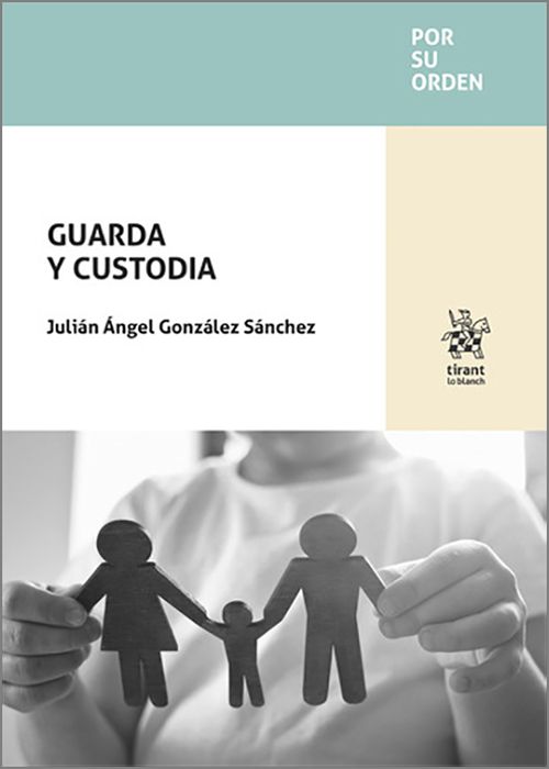 GUARDA Y CUSTODIA.