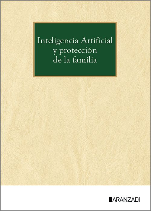 INTELIGENCIA ARTIFICIAL Y PROTECCIÓN DE LA FAMILIA.