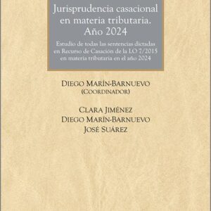 JURISPRUDENCIA CASACIONAL EN MATERIA TRIBUTARIA. AÑO 2024.
