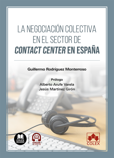 LA NEGOCIACIÓN COLECTIVA EN EL SECTOR DE CONTAC CENTER EN ESPAÑA.