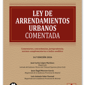 LEY DE ARRENDAMIENTOS URBANOS. (EDICIÓN 2025)