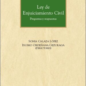 LEY DE ENJUICIAMIENTO CIVIL. Preguntas y respuestas.