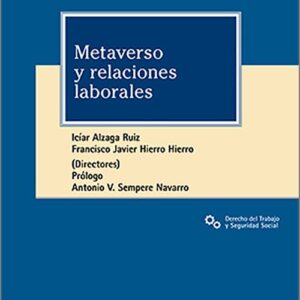 METAVERSO Y RELACIONES LABORALES.