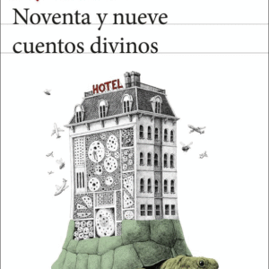 NOVENTA Y NUEVE CUENTOS DIVINOS