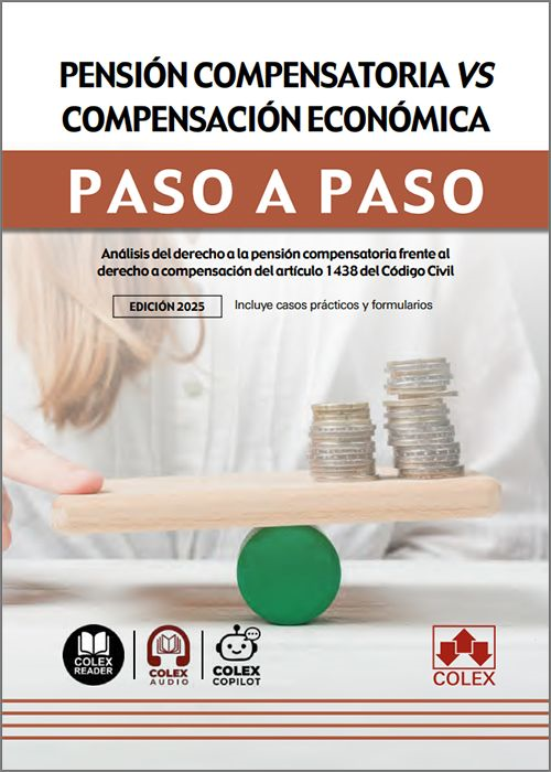 PENSIÓN COMPENSATORIA VS. COMPENSACIÓN ECONÓMICA PASO A PASO.