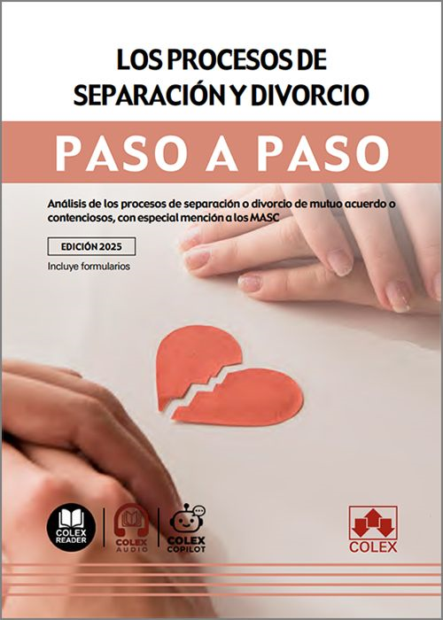 PROCESOS DE SEPARACIÓN Y DIVORCIO PASO A PASO, LOS.