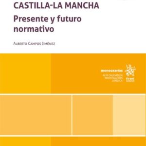 RADIOTELEVISIÓN PÚBLICA DE CASTILLA-LA MANCHA. PRESENTE Y FUTURO NORMATIVO.