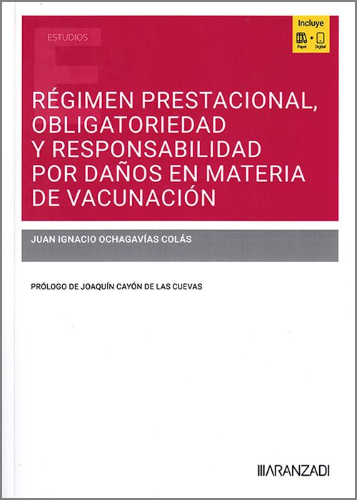 RÉGIMEN PRESTACIONAL, OBLIGATORIEDAD Y RESPONSABILIDAD POR DAÑOS EN MATERIA DE VACUNACIÓN.