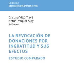 RENOVACIÓN DE DONACIONES POR INGRATITUD Y SUS EFECTOS. ESTUDIO COMPARADO