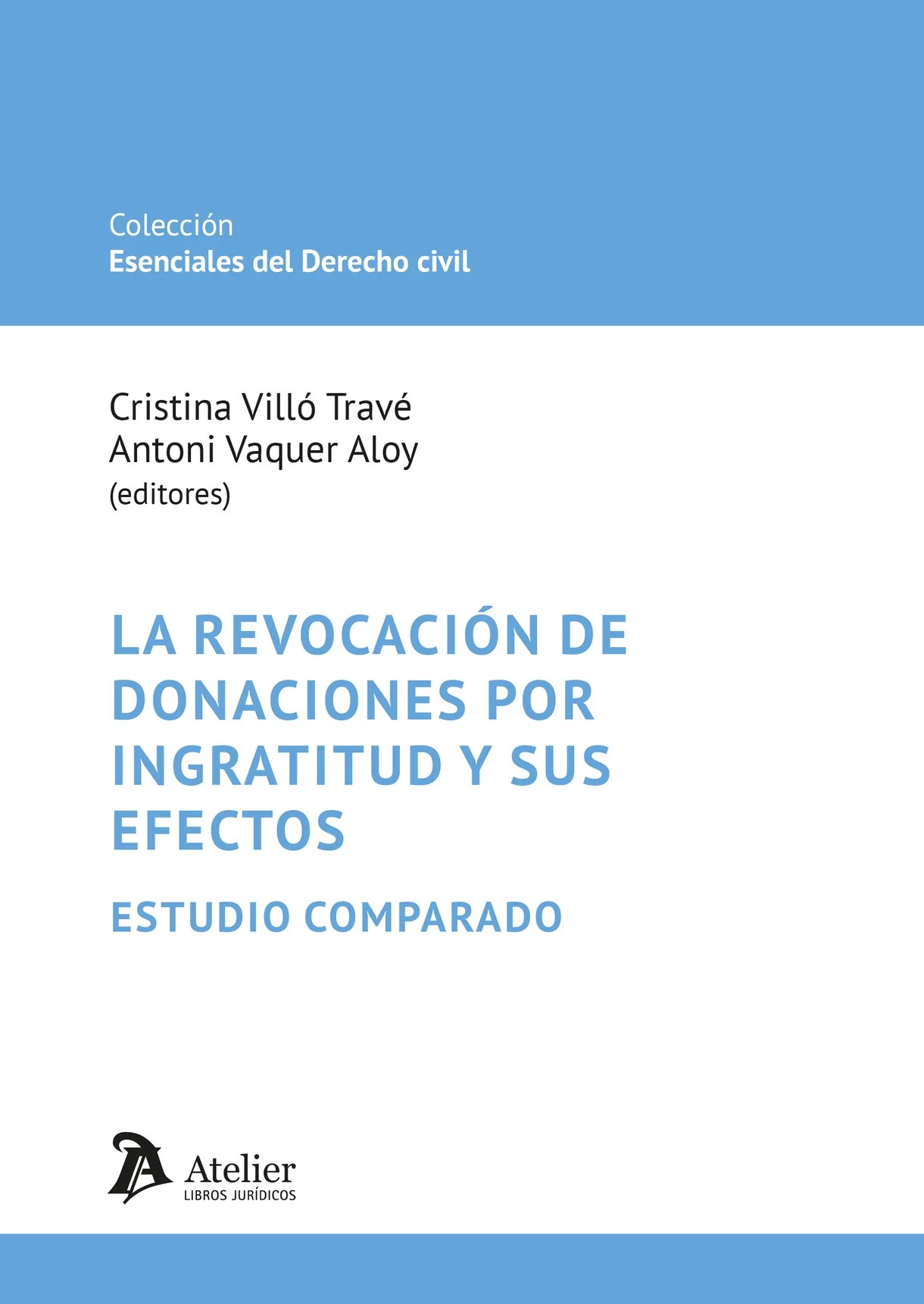 RENOVACIÓN DE DONACIONES POR INGRATITUD Y SUS EFECTOS. ESTUDIO COMPARADO