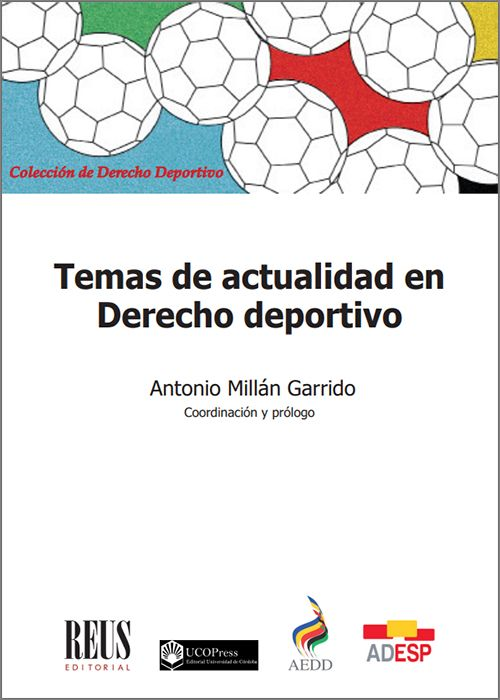 TEMAS DE ACTUALIDAD EN DERECHO DEPORTIVO.