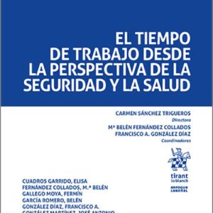 TIEMPO DE TRABAJO DESDE LA PERSPECTIVA DE LA SEGURIDAD Y LA SALUD, EL.