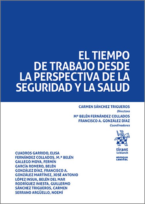 TIEMPO DE TRABAJO DESDE LA PERSPECTIVA DE LA SEGURIDAD Y LA SALUD, EL.