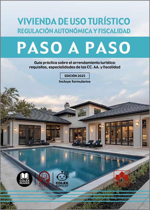 VIVIENDA DE USO TURÍSTICO. REGULACIÓN AUTONÓMICA Y FISCALIDAD PASO A PASO.