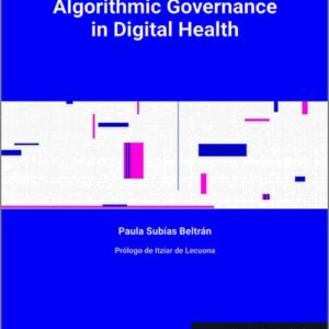 ALGORITHMIC GOVERNANCE IN DIGITAL HEALTH.