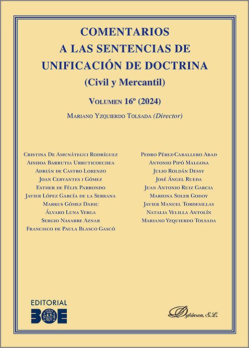 COMENTARIOS A LAS SENTENCIAS DE UNIFICACIÓN DE DOCTRINA (Civil y Mercantil). Volumen 16º (2024)
