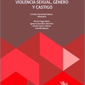 CRIMINOLOGÍA PÚBLICA Y FEMINISMOS NO PUNITIVOS. VIOLENCIA SEXUAL, GÉNERO Y CASTIGO.