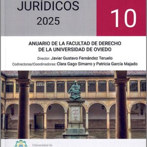DIÁLOGOS JURÍDICOS 2025. Anuario de la Facultad de Derecho de la Universidad de Oviedo.