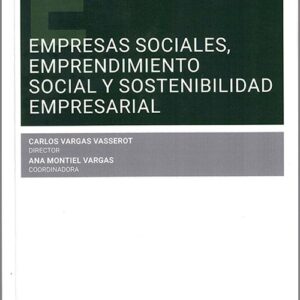 EMPRESAS SOCIALES, EMPRENDIMIENTO SOCIAL Y SOSTENIBILIDAD EMPRESARIAL.