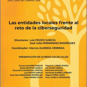 ENTIDADES LOCALES FRENTE AL RETO DE LA CIBERSEGURIDAD, LAS.