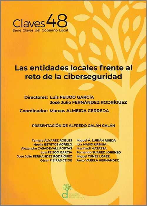 ENTIDADES LOCALES FRENTE AL RETO DE LA CIBERSEGURIDAD, LAS.