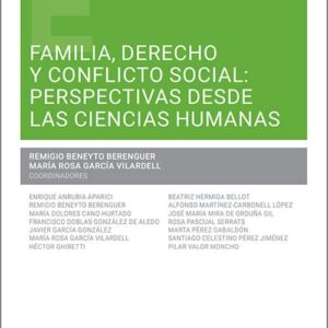 FAMILIA, DERECHO Y CONFLICTO SOCIAL: PERSPECTIVAS DESDE LAS CIENCIAS HUMANAS.