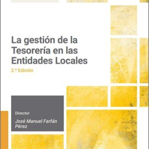 GESTIÓN DE LA TESORERÍA EN LAS ENTIDADES LOCALES, LA.
