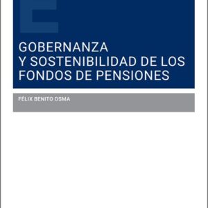 GOBERNANZA Y SOSTENIBILIDAD DE LOS FONDOS DE PENSIONES.