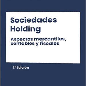 MEMENTO EXPERTO SOCIEDADES HOLDING. Aspectos mercantiles, contables y fiscales.