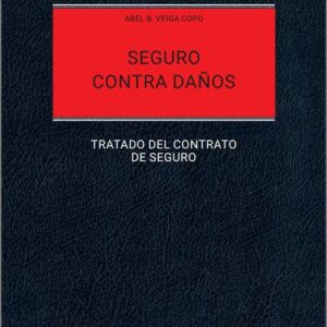 SEGURO CONTRA DAÑOS. TRATADO DEL CONTRATO DE SEGURO.