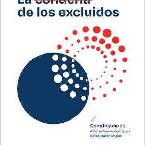 CONDENA DE LOS EXCLUIDOS, LA.