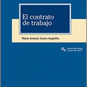 CONTRATO DE TRABAJO, EL.