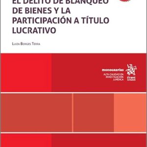 DELIMITACIÓN ENTRE EL DELITO DE BLANQUEO DE BIENES Y LA PARTICIPACIÓN A TÍTULO LUCRATIVO, LA. (IBD)