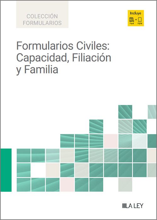 FORMULARIOS CIVILES: CAPACIDAD, FILIACIÓN Y FAMILIA.