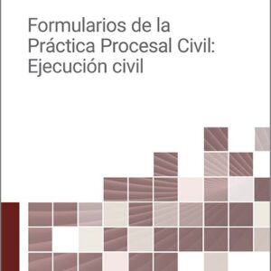FORMULARIOS DE LA PRÁCTICA PROCESAL CIVIL