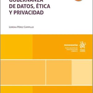 GOBERNANZA DE DATOS, ÉTICA Y PRIVACIDAD.