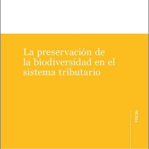 PRESERVACIÓN DE LA BIODIVERSIDAD EN EL SISTEMA TRIBUTARIO, LA.