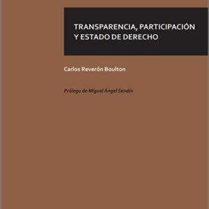TRANSPARENCIA, PARTICIPACIÓN Y ESTADO DE DERECHO.