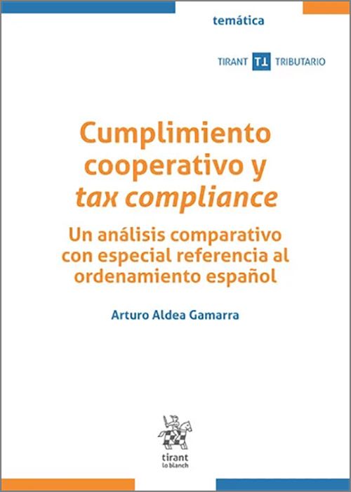 CUMPLIMIENTO COOPERATIVO Y TAX COMPLIANCE. Un análisis comparativo con especial referencia al ordenamiento español.