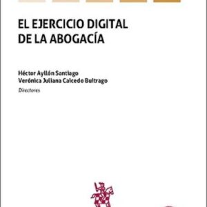 EJERCICIO DIGITAL DE LA ABOGACÍA, EL.