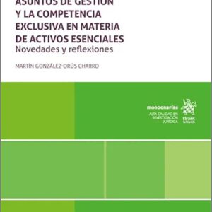INJERENCIA DE LA JUNTA DE SOCIOS EN ASUNTOS DE GESTIÓN Y COMPETENCIA EXCLUSIVA EN MATERIA DE ACTIVOS ESENCIALES, LA. Novedades y reflexiones.