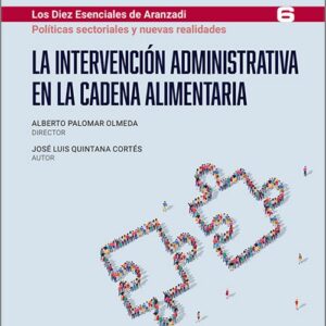 INTERVENCIÓN ADMINISTRATIVA EN LA CADENA ALIMENTARIA, LA.