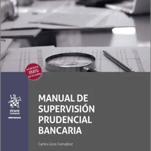 MANUAL DE SUPERVISIÓN PRUDENCIAL BANCARIA.