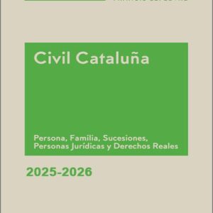 MEMENTO PRÁCTICO CIVIL CATALUÑA 2025-2026. Persona, Familia, Sucesiones, Personas Jurídicas, Derechos Reales, obligaciones y contratos.
