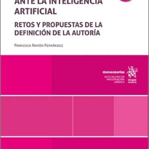 OBRA CIENTÍFICA ANTE LA INTELIGENCIA ARTIFICIAL, LA. Retos y propuestas de la definición de la autoría.