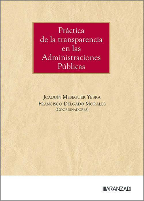 PRÁCTICA DE LA TRANSPARENCIA EN LAS ADMINISTRACIONES PÚBLICAS.