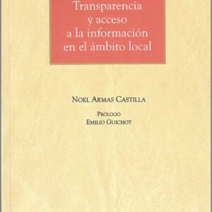 TRANSPARENCIA Y ACCESO A LA INFORMACIÓN EN EL ÁMBITO LOCAL.