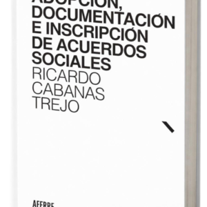 ADOPCION, DOCUMENTACIÓN E INSCRIPCIÓN DE ACUERDOS SOCIALES