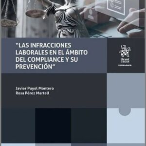 INFRACCIONES LABORALES EN EL ÁMBITO DEL COMPLIANCE Y SU PREVENCIÓN, LAS.