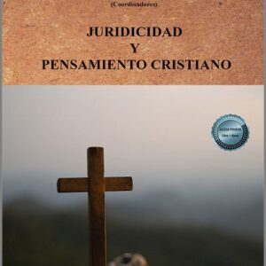 JURIDICIDAD Y PENSAMIENTO CRISTIANO.